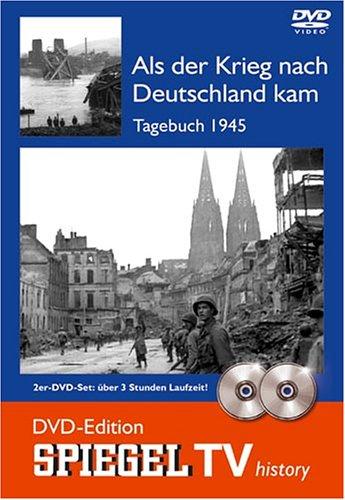 Spiegel TV - Als der Krieg nach Deutschland kam: Tagebuch 1945 [2 DVDs]