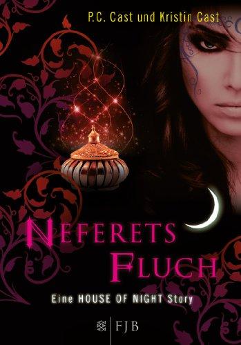 Neferets Fluch: Eine House of Night Story