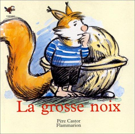 La grosse noix