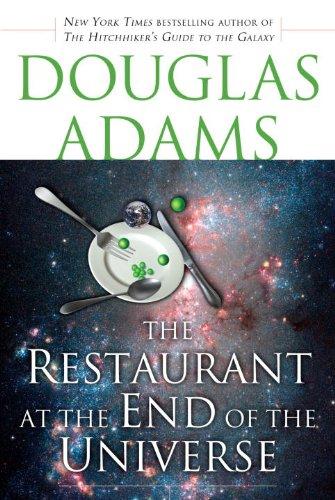 The Restaurant at the End of the Universe (Hitchhiker's Guide to the Galaxy, Band 2)