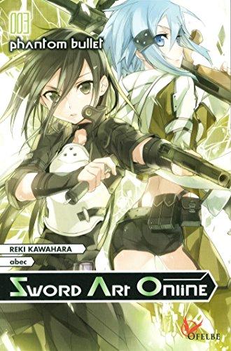 Sword art online. Vol. 3. Phantom bullet