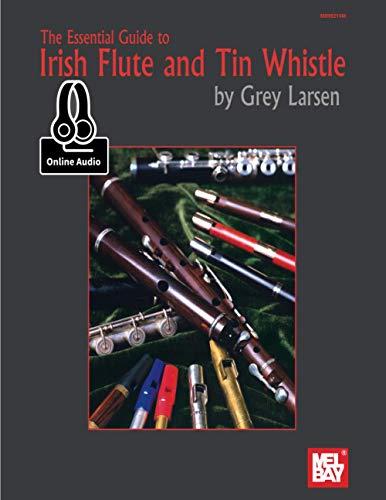 Essential Guide to Irish Flute and Tin Whistle