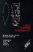 Kultur, Migration, Psychoanalyse: Therapeutische Konsequenzen theoretischer Konzepte