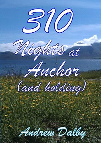 310 Nights At Anchor (and holding)