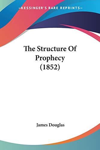 The Structure Of Prophecy (1852)