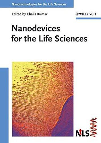 Nanotechnologies for the Life Sciences: Nanodevices for the Life Sciences