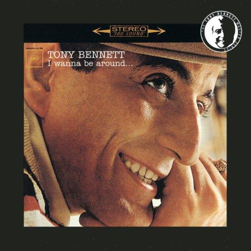 I Wanna Be Around (Tony Bennett Master Series)