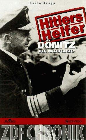 Hitlers Helfer 6 - Dönitz-Der Nachfolger [VHS]