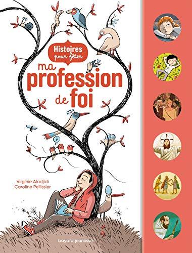 Histoires pour fêter ma profession de foi