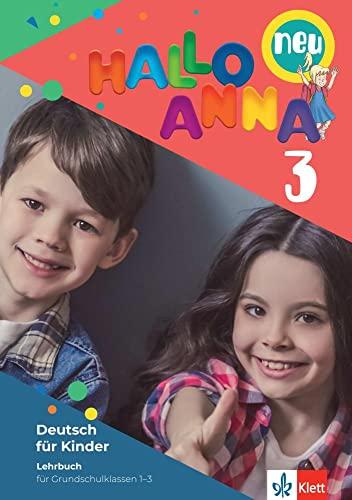 Hallo Anna 3 neu: Deutsch für Kinder. Lehrbuch mit 2 Audio-CDs (Hallo Anna neu: Deutsch für Kinder)