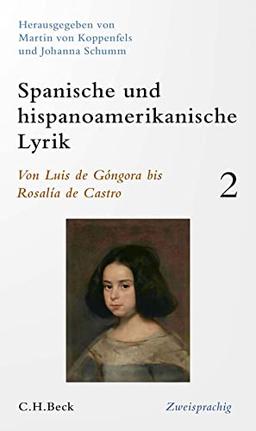 Spanische und hispanoamerikanische Lyrik Bd. 2: Von Luis de Góngora bis Rosalía de Castro: zweisprachig