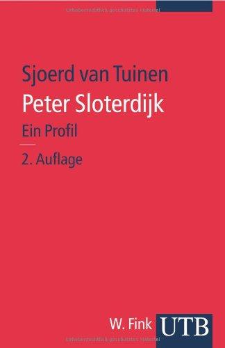 Peter Sloterdijk: Ein Profil (Uni-Taschenbücher S)