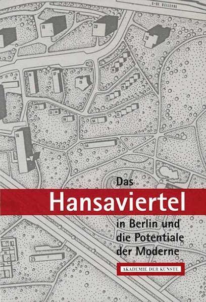 Das Hansaviertel in Berlin und die Potentiale der Moderne: Wissenschaft und Zeitzeugen im Gespräch