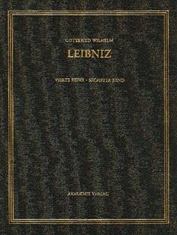 Gottfried Wilhelm Leibniz. Sämtliche Schriften und Briefe: Gottfried Wilhelm Leibniz: Vierte Reihe: Politische Schriften: 1695-1697: Bd 6