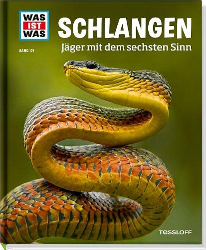 Was ist was Bd. 121: Schlangen. Jäger mit dem sechsten Sinn