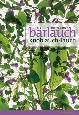 Bärlauch: Knoblauch / Lauch