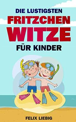 Die lustigsten Fritzchen Witze für Kinder