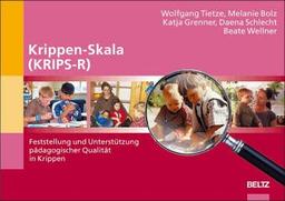 Krippen-Skala (KRIPS-R): Feststellung  und Unterstützung pädagogischer Qualität in Krippen