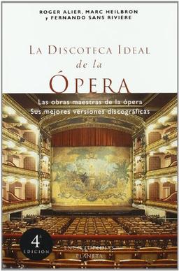 La discoteca ideal de la Ópera (Enciclopedias Planeta)