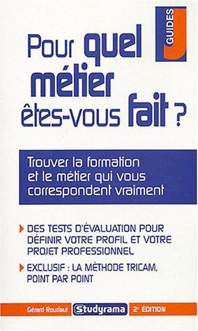 Pour quel métier êtes-vous fait ?