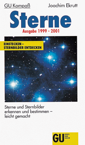 GU Kompass Sterne. Ausgabe 1999 - 2001. Sterne und Sternbilder erkennen und bestimmen, leicht gemacht