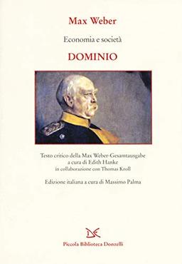 Economia e società. Dominio (Piccola Biblioteca Donzelli)