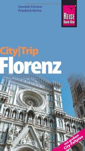 Reise Know-How CityTrip Florenz: Reiseführer mit Faltplan