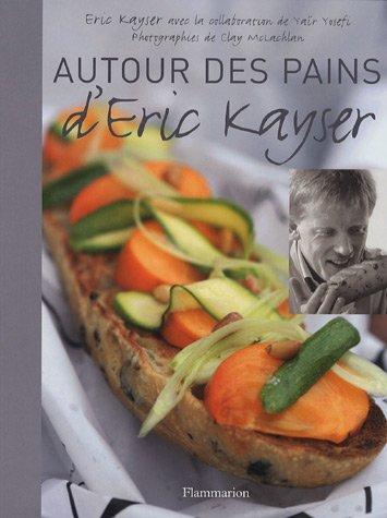 Autour des pains d'Eric Kayser