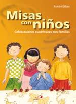 Misas con niños : celebraciones eucarísticas con familias