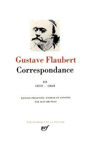 Correspondance. Vol. 3. Janvier 1859-décembre 1868