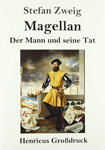 Magellan: Der Mann und seine Tat (Großdruck)