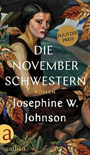 Die November-Schwestern: Roman