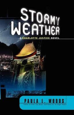 Stormy Weather: A Charlotte Justice Novel (Charlotte Justice Novels, Band 0)