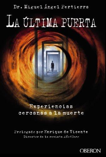 La última puerta : experiencias cercanas a la muerte (Libros singulares)