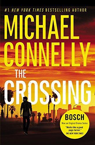 The Crossing (A Harry Bosch Novel, Band 18)