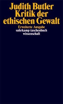 Kritik der ethischen Gewalt: Adorno-Vorlesungen 2002 (suhrkamp taschenbuch wissenschaft)