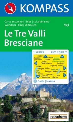 Le Tre Valli Bresciane 1 : 50 000: Wander-, Bike- und Skitourenkarte. Carta escursioni, bike e sci alpinismo.