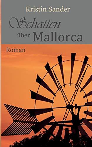 Schatten über Mallorca: Roman