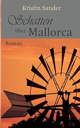 Schatten über Mallorca: Roman