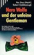 Nero Wolfe und der unfeine Gentleman.