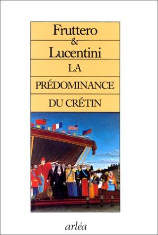 La Prédominance du crétin