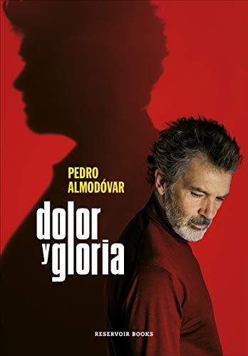 Dolor y gloria (Reservoir Narrativa)