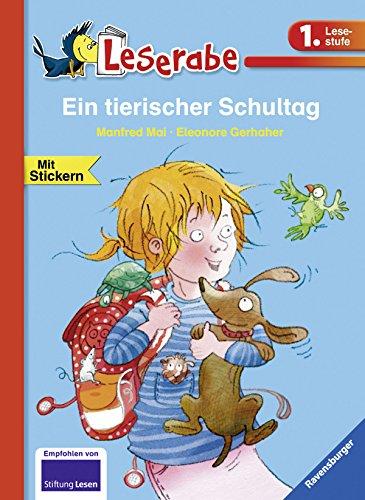 Leserabe - 1. Lesestufe: Ein tierischer Schultag