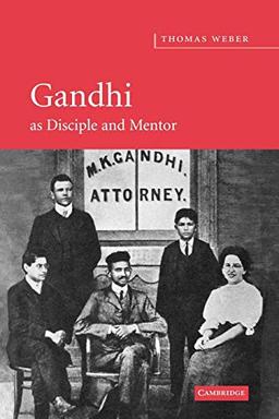 Gandhi as Disciple and Mentor