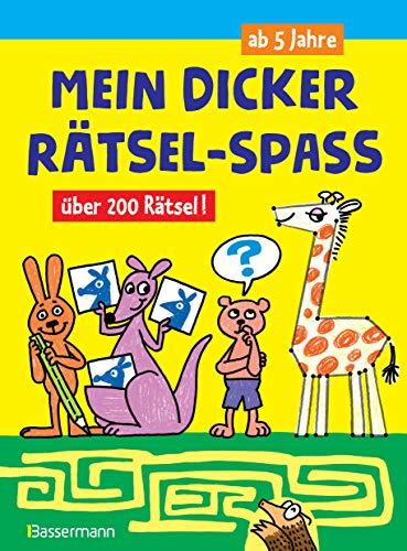 Mein dicker Rätsel-Spaß.Über 200 Rätsel: Bilderrätsel, Punkt-für-Punkt-Rätsel, Labyrinthe, Suchbilder und mehr