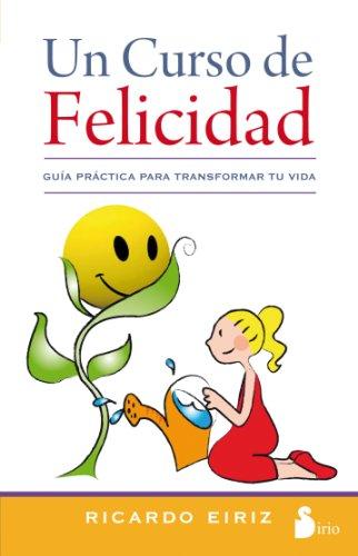 Un Curso de Felicidad = A Course of Happiness (2013)