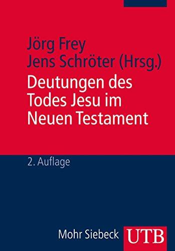 Deutungen des Todes Jesu im Neuen Testament