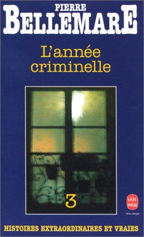 L'année criminelle. Vol. 3