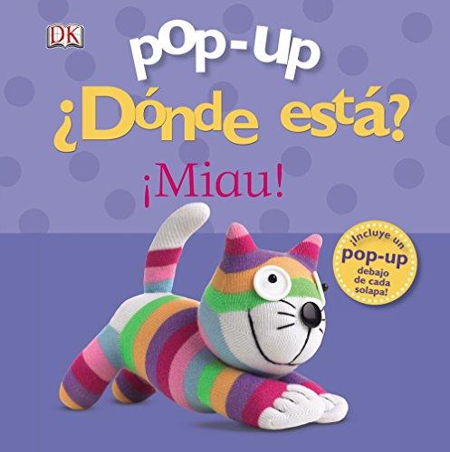 ¿Dónde está? ¡Miau! (Castellano - A PARTIR DE 0 AÑOS - MANIPULATIVOS (LIBROS PARA TOCAR Y JUGAR), POP-UPS - Pop-up ¿Dónde está?)