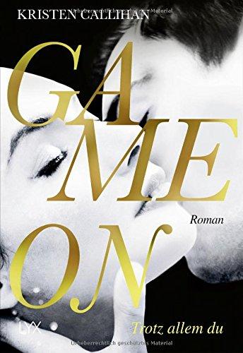 Game on - Trotz allem du (Game-on-Reihe, Band 4)